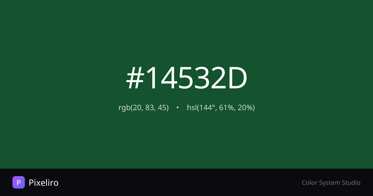 #14532D Color - HEX, RGB, HSL Codes & Palettes