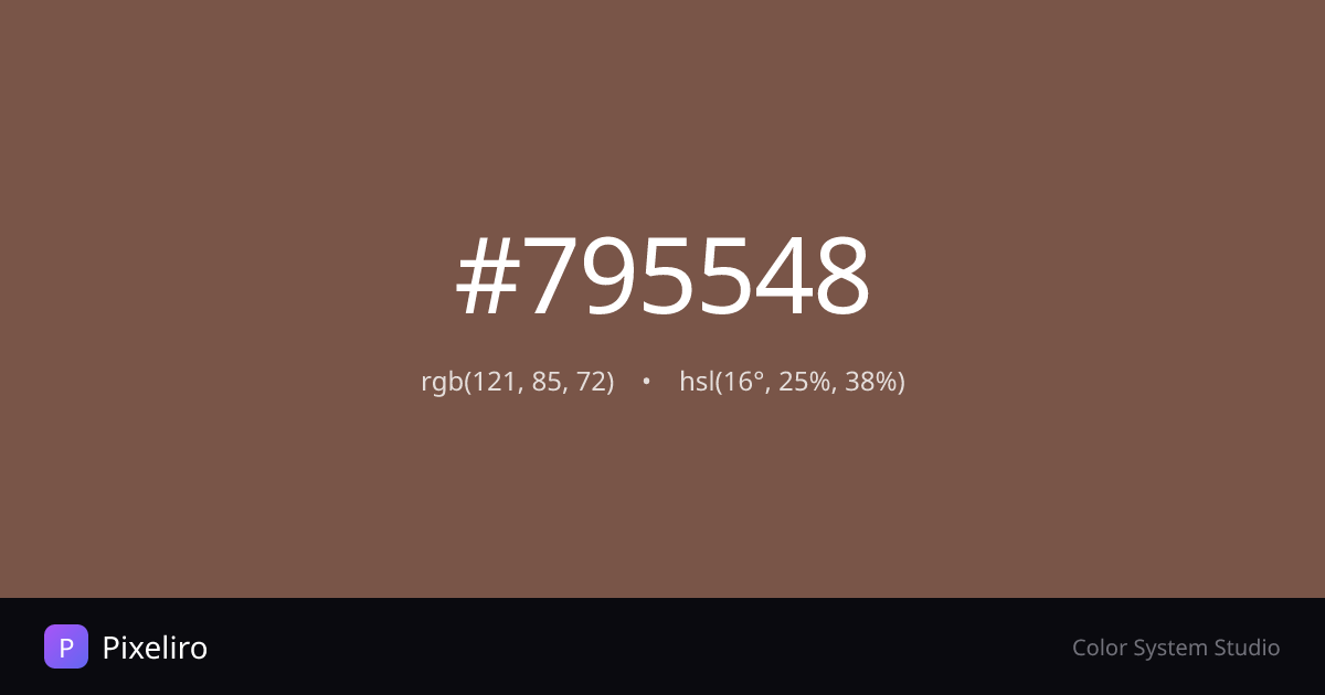 #795548 Color - HEX, RGB, HSL Codes & Palettes